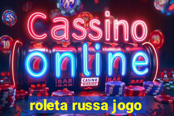 roleta russa jogo